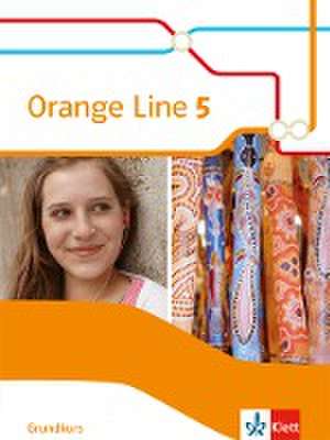 Orange Line 5 Grundkurs. Schülerbuch Klasse 9