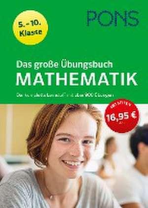 PONS Das große Übungsbuch Mathematik 5.-10. Klasse