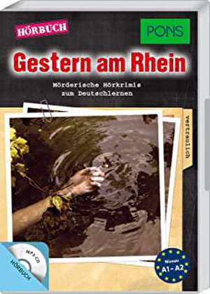 PONS Hörkrimi Deutsch als Fremdsprache - Gestern am Rhein de Emily Slocum