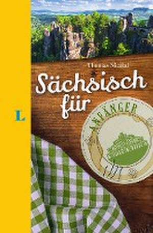 Langenscheidt Sächsisch für Anfänger - Der humorvolle Sprachführer für Sächsisch-Fans de Thomas Nicolai