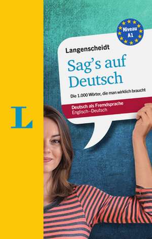 Langenscheidt Sag's auf Deutsch - Deutsch als Fremdsprache de Lutz Walther