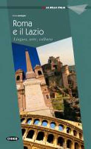 Roma e il Lazio de Cinzia Medaglia