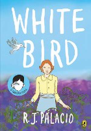 White Bird de R. J. Palacio