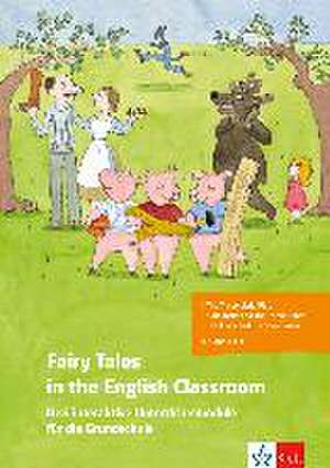 Fairy Tales in the English Classroom. Buch + Audio-CD de Carola Lurtz