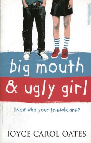 Big Mouth and Ugly Girl de Joyce Carol Oates