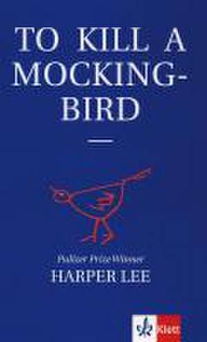 To Kill a Mockingbird de Harper Lee