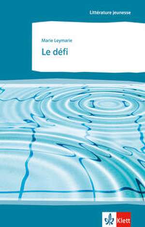 Le défi (B2) de Marie Leymarie