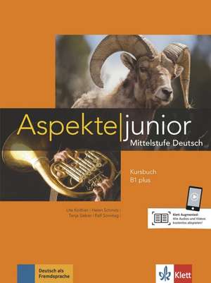 Aspekte junior B1 plus. Kursbuch mit Audio-Dateien zum Download de Ute Koithan