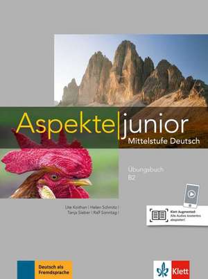 Aspekte junior B2. Übungsbuch mit Audio-Dateien zum Download de Ute Koithan