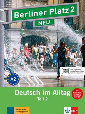 Berliner Platz 2 NEU in Teilbaenden - Lehr- und Arbeitsbuch 2, Teil 2 mit Audio-CD und 