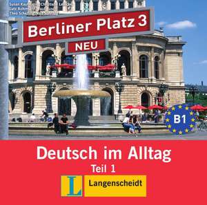 Berliner Platz 3 NEU in Teilbänden - Audio-CD zum Lehrbuch, Teil 1