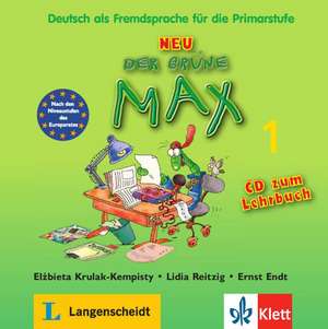 Der grüne Max 1 Neu - Audio-CD zum Lehrbuch 1: Copii 8-10 ani de Elzbieta Krulak-Kempisty