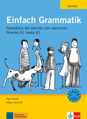 Einfach Grammatik - Ausgabe für spanischsprachige Lerner de Paul Rusch