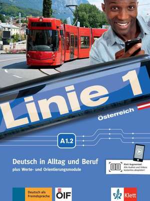 Linie 1 A1.2. Kurs- und Übungsbuch mit DVD-ROM. Ausgabe für Österreich. de Susan Kaufmann