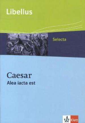 Caesar - Alea iacta esto de Hans-Joachim Glücklich