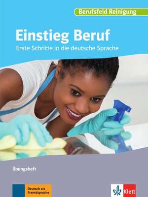 Einstieg Beruf, Berufsfeld Reinigung de Ruth Albert