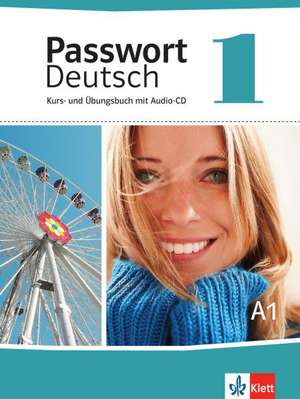 Passwort Deutsch 1 - Neue Ausgabe. Kurs- und Übungsbuch mit Audio-CD