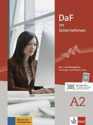 DaF im Unternehmen A2 - Kurs- und Übungsbuch de Regine Grosser