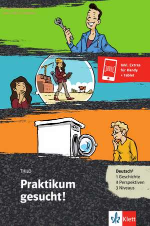 Praktikum gesucht ! Buch + Online-Angebot de Thilo