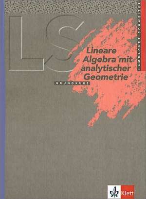 Lambacher-Schweizer. Lineare Algebra mit analytischer Geometrie Grundkurs. Schülerbuch. Nordrhein-Westfalen de Manfred Baum