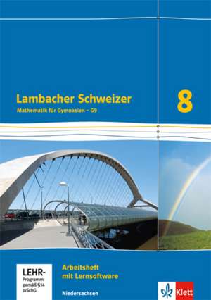 Lambacher Schweize. Arbeitsheft plus Lösungsheft und Lernsoftware 8. Schuljahr. Niedersachsen G9