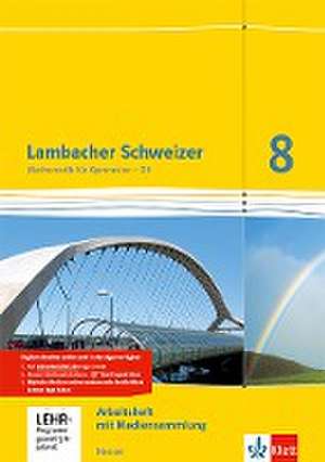 Lambacher Schweizer. 8. Schuljahr G8. Arbeitsheft plus Lösungsheft und Lernsoftware. Hessen