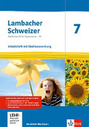 Lambacher Schweizer Mathematik 7 - G9. Ausgabe Nordrhein-Westfalen. Arbeitsheft plus Lösungsheft und Lernsoftware Klasse 7