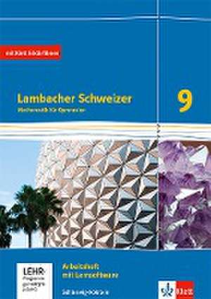 Lambacher Schweizer Mathematik 9.Arbeitsheft plus Lösungsheft und Lernsoftware Klasse 9. Ausgabe Schleswig-Holstein