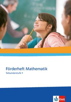 Förderheft Mathematik. Sekundarstufe I