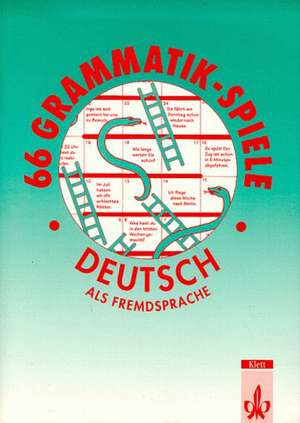 66 Grammatik-Spiele. Deutsch als Fremdsprache de Barbara Huter