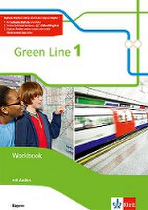 Green Line 1 . Workbook mit Audios. Neue Ausgabe. Bayern