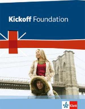 Kickoff Foundation. Englisch zum Hauptschulabschluss. Schülerbuch de David Christie