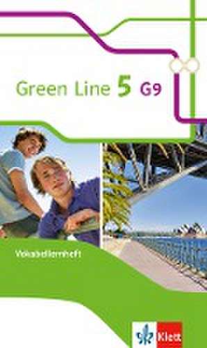 Green Line 5 G9. Vokabellernheft. Klasse 9