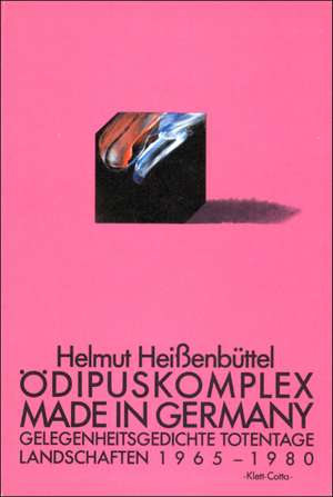 Ödipuskomplex made in Germany de Helmut Heißenbüttel