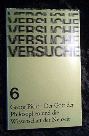 Der Gott der Philosophen und die Wissenschaft der Neuzeit de Georg Picht