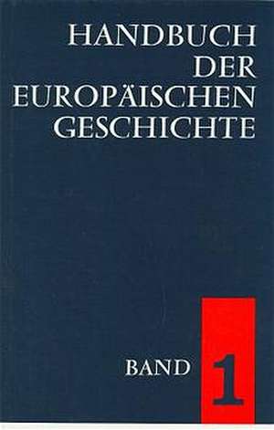 Handbuch der europäischen Geschichte 1 de Theodor Schieder