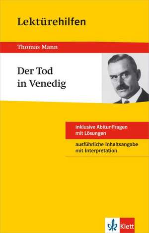 Klett Lektürehilfen Thomas Mann "Der Tod in Venedig" de Thomas Mann