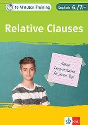 10-Minuten-Training Englisch Grammatik Relative Clauses 6./7. Klasse