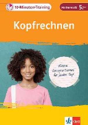 10-Minuten-Training Mathematik Kopfrechnen 5. Klasse