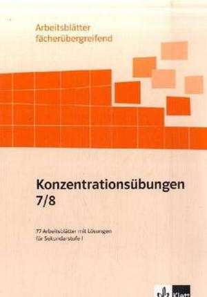 Konzentrationsübungen. 7./8. Schuljahr de Horst Stephan