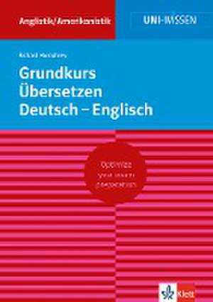 Grundkurs Übersetzen Deutsch-Englisch de Richard Humphrey