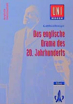 Das englische Drama des 20. Jahrhunderts de Gottfried Krieger