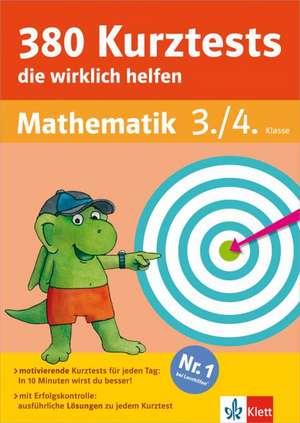 380 Kurztests, die wirklich helfen Mathe 3./4. Klasse