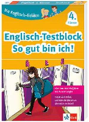 Die Englisch-Helden Englisch-Testblock So gut bin ich! 4. Klasse