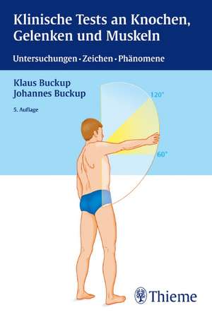 Klinische Tests an Knochen, Gelenken und Muskeln de Klaus Buckup