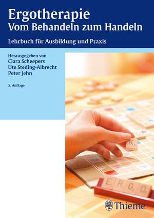 Ergotherapie Vom Behandeln zum Handeln de Peter Jehn