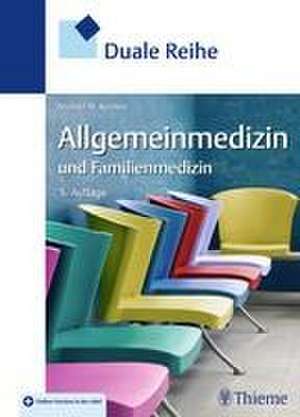 Duale Reihe Allgemeinmedizin und Familienmedizin de Michael M. Kochen