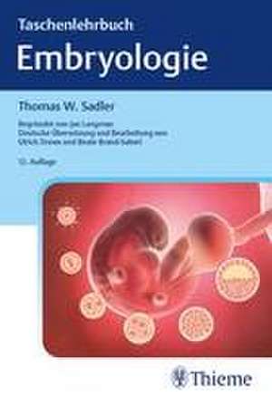 Taschenlehrbuch Embryologie de Thomas W. Sadler