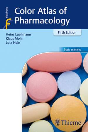 Color Atlas of Pharmacology de Heinz Lullmann