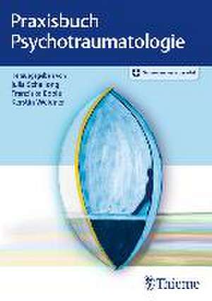 Praxisbuch Psychotraumatologie de Franziska Epple